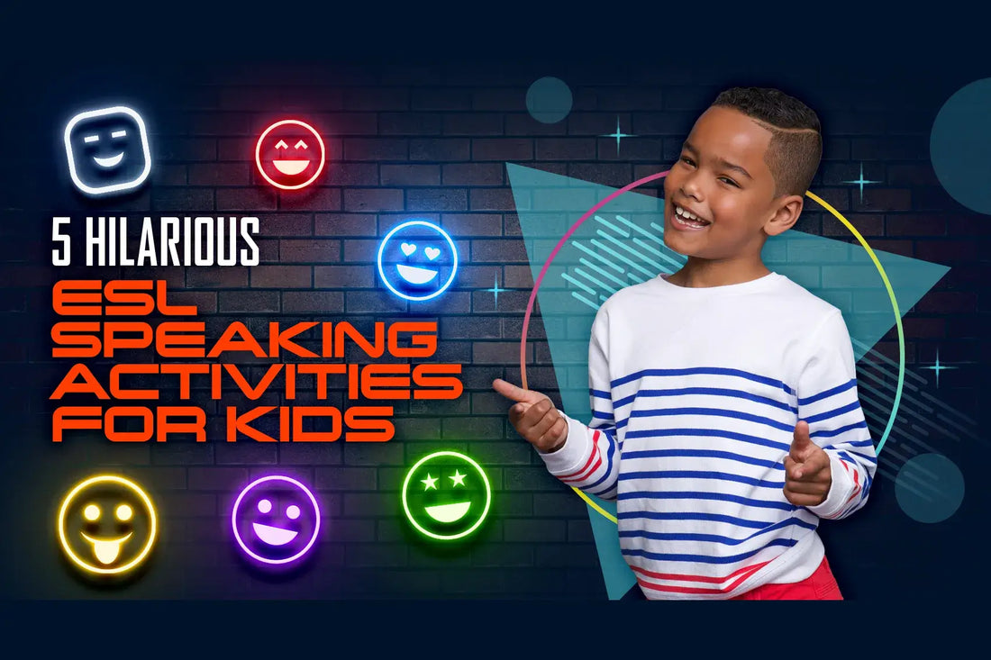 5 Hilarious ESL Speaking Activities for Kids