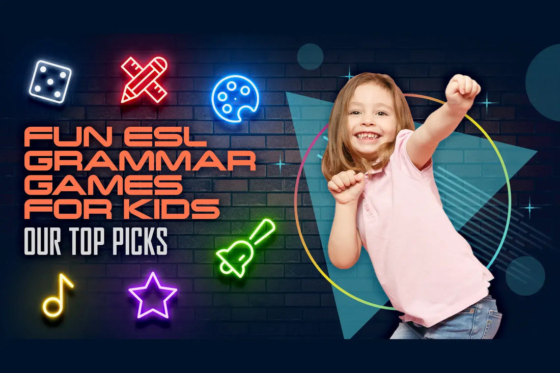 Fun ESL Grammar Games for Kids – Our Top Picks